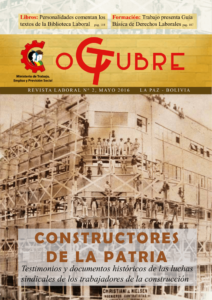 REVISTA OCTUBRE Nº 2 Los constructores de la Patria (Ministerio Trabajo Bol)