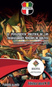 Libro Nº 69 El Pensamiento Político de los Trabajadores Mineros de Bolivia (Segunda Edición)