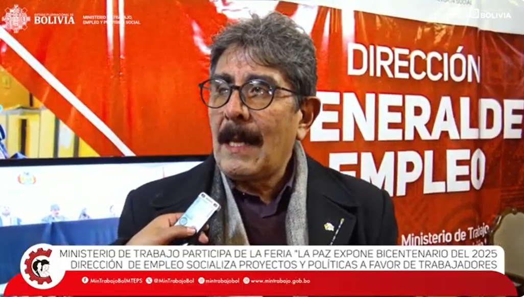 MINISTERIO DE TRABAJO PARTICIPA EN LA FERIA "LA PAZ EXPONE DEL BICENTENARIO 2025"